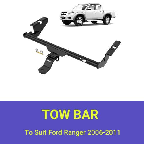 Buy TAG Standard Duty Tow Bar To Suit Ford Ranger Without Rear Bumper